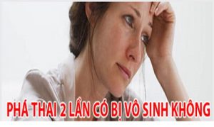 Phá thai 2 lần bằng thuốc có gây vô sinh không