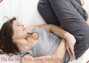 Dấu hiệu phá thai bằng thuốc không thành công
