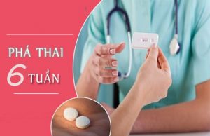 Có thai 6 tuần có uống thuốc phá thai được không