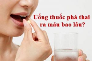 Phá thai bằng thuốc ra máu mấy ngày