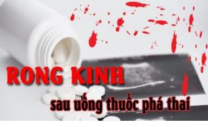 Uống thuốc phá thai bị rong kinh