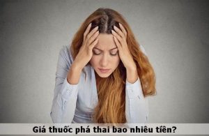 Giá của thuốc phá thai