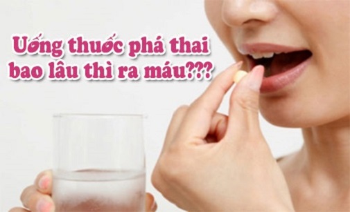 Uống thuốc phá thai mấy ngày ra máu